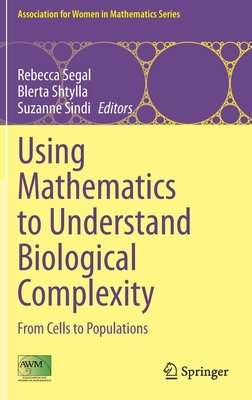 Using Mathematics to Understand Biological Comp... 3030571289 Book Cover