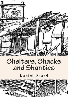 Shelters, Shacks and Shanties 1484062612 Book Cover