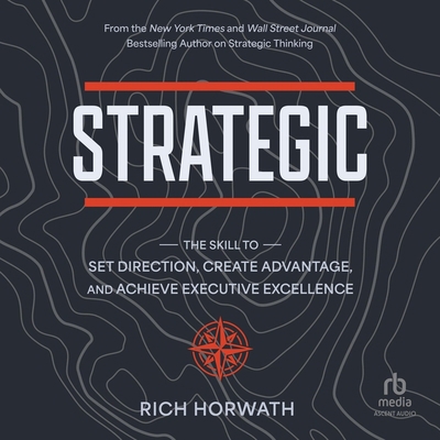 Strategic: The Skill to Set Direction, Create A... B0CW5CG8XG Book Cover