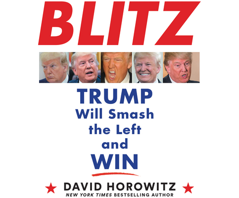 Blitz: Trump Will Smash the Left and Win 1662015828 Book Cover