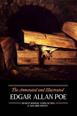 The Annotated and Illustrated Edgar Allan Poe: ... 1539495965 Book Cover