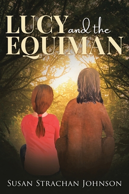 Lucy and the Equiman 0228858801 Book Cover
