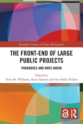 The Front-end of Large Public Projects: Paradox... 1032189738 Book Cover