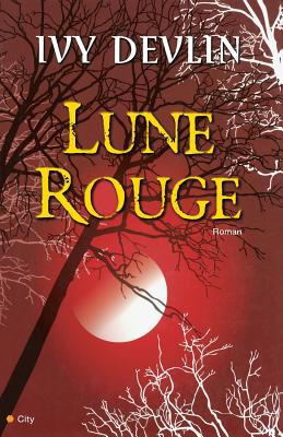 Lune Rouge (City Editions) (French Edition) [French] 2352884926 Book Cover