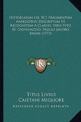 Historiarum Lib. XCI Fragmentum Anekdoton Descr... [Latin] 1166154599 Book Cover