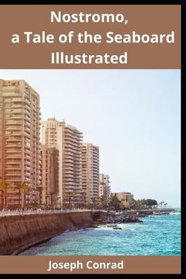 Paperback Nostromo, a Tale of the Seaboard Illustrated Book