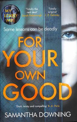 For Your Own Good: The most addictive psycholog... 0241446880 Book Cover