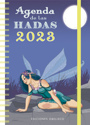 Agenda de Las Hadas 2023 [Spanish] 8491118659 Book Cover