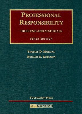 Morgan and Rotunda's Professional Responsibilit... 1599413817 Book Cover