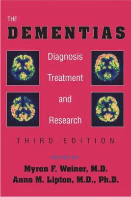 The Dementias: Diagnosis, Treatment, and Research 1585620432 Book Cover