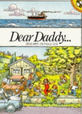 Dear Daddy.... (Picture Puffin) 0140505407 Book Cover