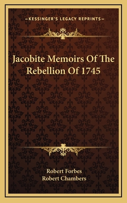 Jacobite Memoirs Of The Rebellion Of 1745 1163670626 Book Cover