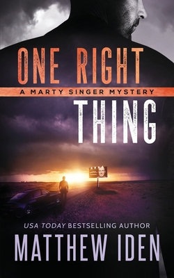 One Right Thing: A Marty Singer Mystery B084DGWHFZ Book Cover