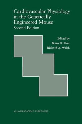 Cardiovascular Physiology in the Genetically En... 146135661X Book Cover