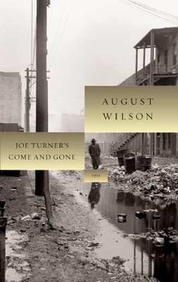 Joe Turner's Come and Gone: 1911 1559362987 Book Cover