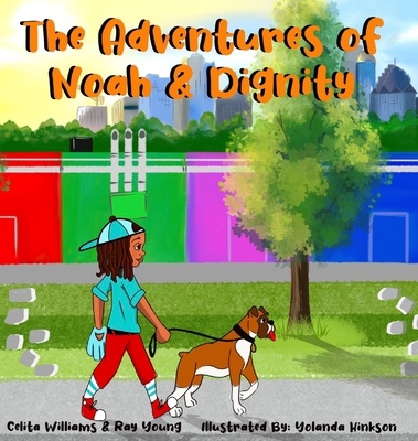 The Adventures of Noah & Dignity [Large Print] 0578354039 Book Cover