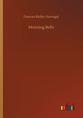 Morning Bells 3752305851 Book Cover