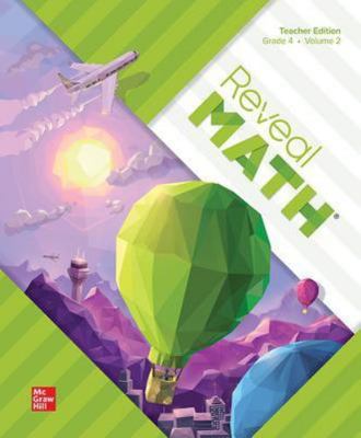 Reveal Math, Grade 4, Teacher Edition, Volume 2 0076839184 Book Cover
