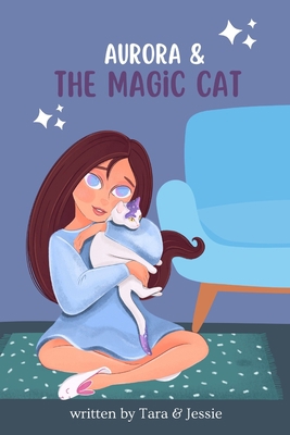 Aurora & the Magic Cat B0C6BYVTQ6 Book Cover