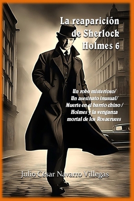 La reaparición de Sherlock Holmes 6 [Spanish] B0D8GYNKVQ Book Cover