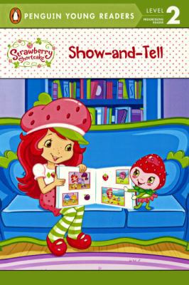 Show-And-Tell Strawberry Shortcake 0606316949 Book Cover