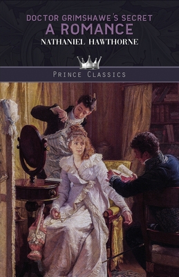 Doctor Grimshawe's Secret: A Romance 9390027543 Book Cover