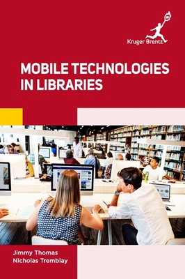 Mobile Technologies in Libraries 1787151034 Book Cover
