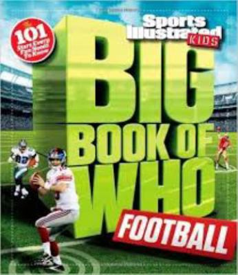 Sports Illustrated Kids: Big Book Of Who-Footba... 161893418X Book Cover