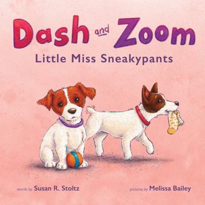 Paperback Dash and Zoom: Little Miss Sneakypants Book