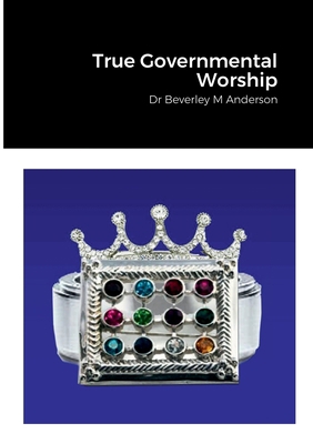 True Governmental Worship 1471034313 Book Cover