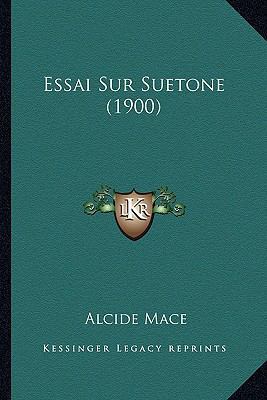 Essai Sur Suetone (1900) [French] 116678679X Book Cover