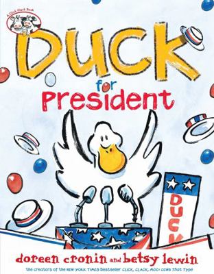 Duck for President 141690350X Book Cover