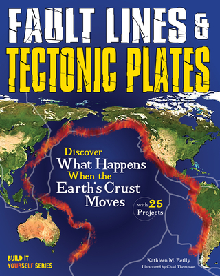 Fault Lines & Tectonic Plates: Discover What Ha... 1619304651 Book Cover