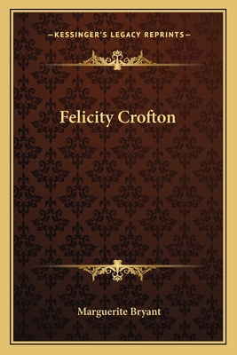 Felicity Crofton 1163622486 Book Cover