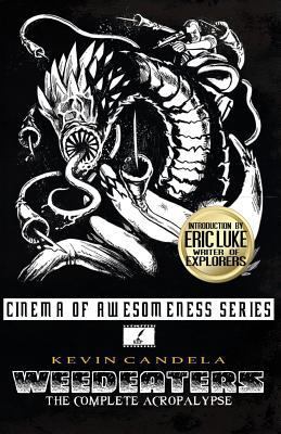 Weedeaters: The Complete Acropalypse 1533332908 Book Cover