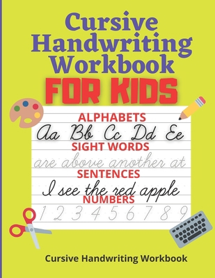 Cursive Handwriting: For Kids B099KK4TZX Book Cover