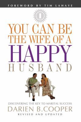 You Can Be the Wife of a Happy Husband 0781441757 Book Cover