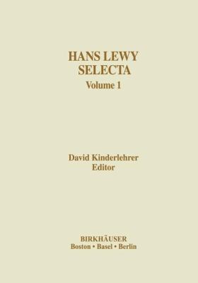 Hans Lewy Selecta: Volume 1 1461274060 Book Cover