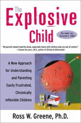 The Explosive Child: A New Approach for Underst... 0060931027 Book Cover