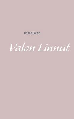 Valon Linnut [Finnish] 9523399713 Book Cover