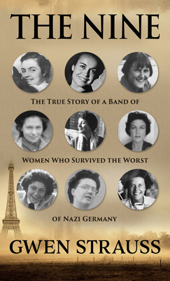 The Nine: The True Story of a Band of Women Who... [Large Print] 1432891928 Book Cover