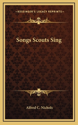 Songs Scouts Sing 1164475460 Book Cover