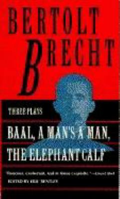 Baal, a Man's a Man, and the Elephant Calf: The... B0058M80JI Book Cover