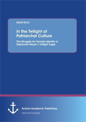 In the Twilight of Patriarchal Culture: The Str... 3954890194 Book Cover