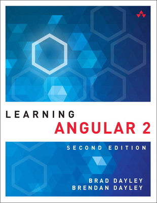Learning Angular: A Hands-On Guide to Angular 2... 0134576977 Book Cover