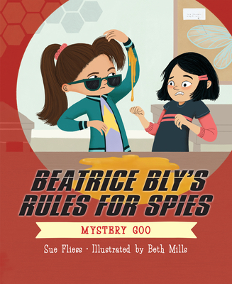 Beatrice Bly's Rules for Spies 2: Mystery Goo 1645950611 Book Cover