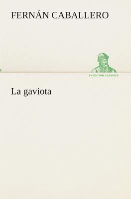 La gaviota [Spanish] 384952566X Book Cover