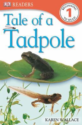 DK Readers L1: Tale of a Tadpole 0756656060 Book Cover