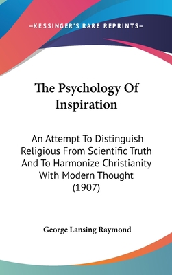 The Psychology Of Inspiration: An Attempt To Di... 1437408036 Book Cover