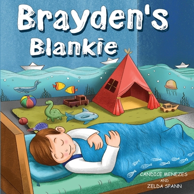 Brayden's Blankie 1838758933 Book Cover